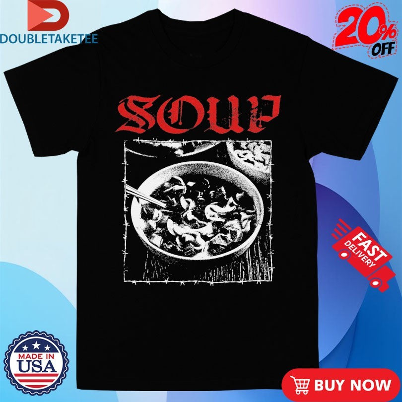 Official Soup Hardcore Shirts