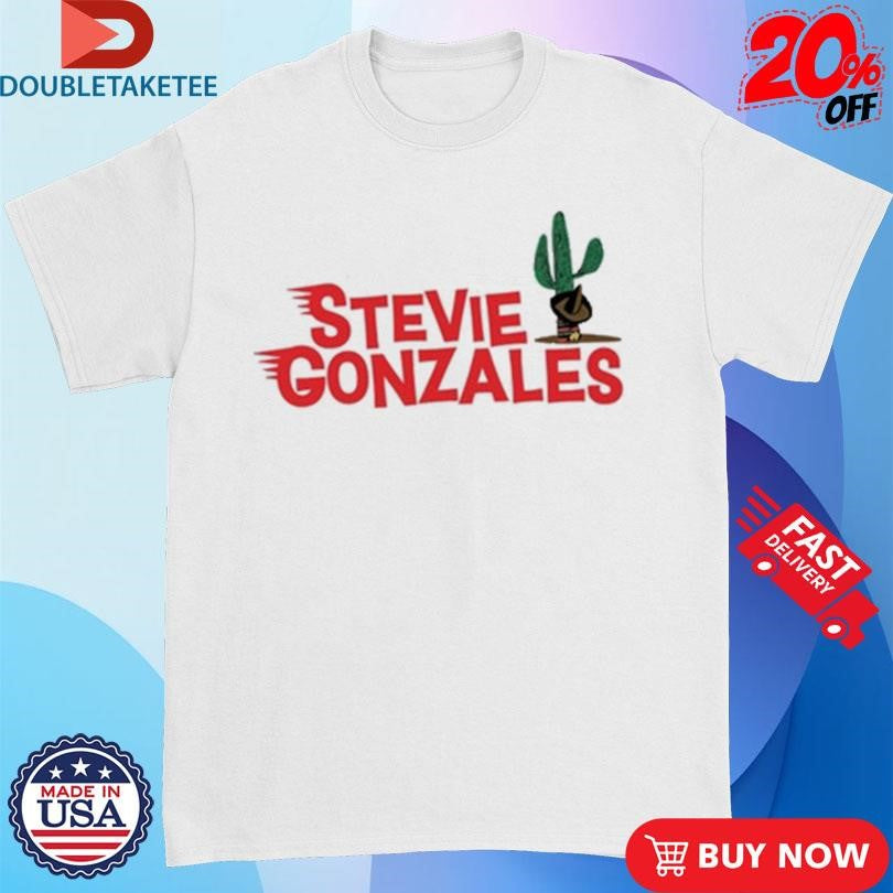 Official Steve Erceg Stevie Gonzales Shirts
