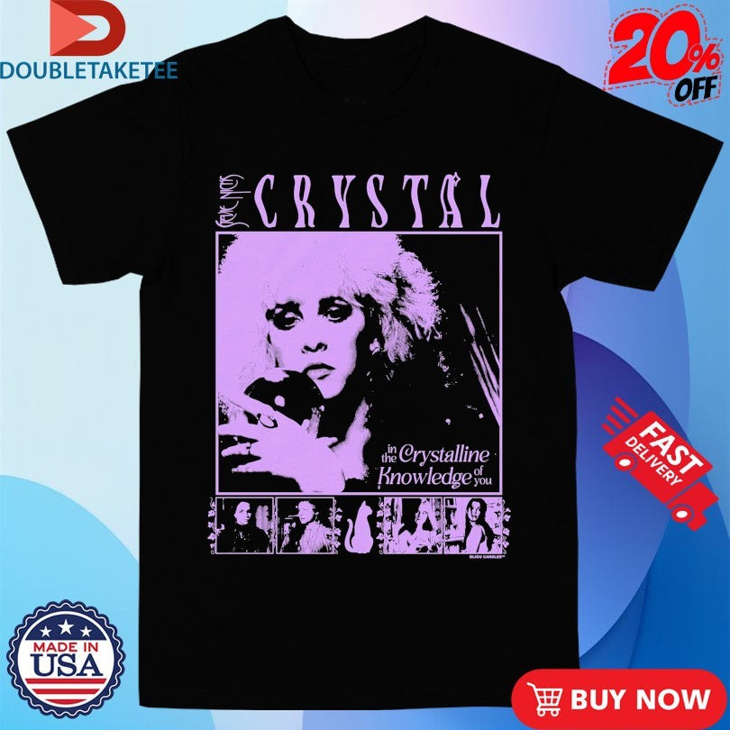 Official Stevie Crystal Magic In The Crystalline Knowledge Of You Shirts