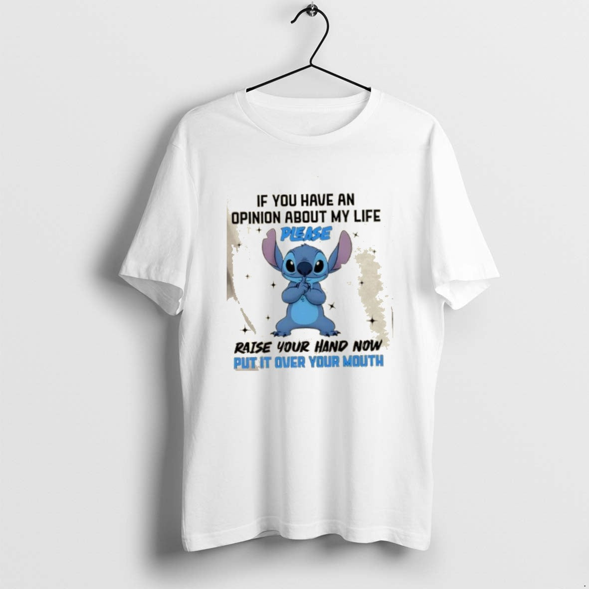 Official Stitch If You Have An Opinion About My Life Please Raise Your Hand Now T-Shirts, Hoodie, Sweatshirt | ZylaModa.com