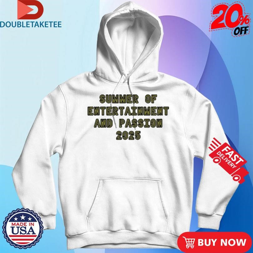 Official Summer of Entertainment And Passion 2025 T-shirts