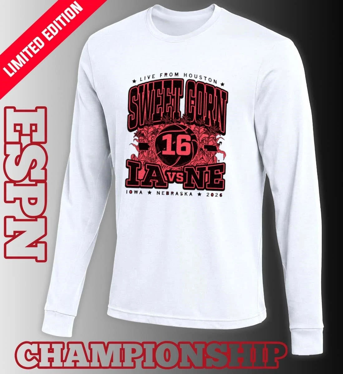 Official Sweet Corn 16 Max Collegiate 2026 Iowa Vs Nebraska T-Shirt