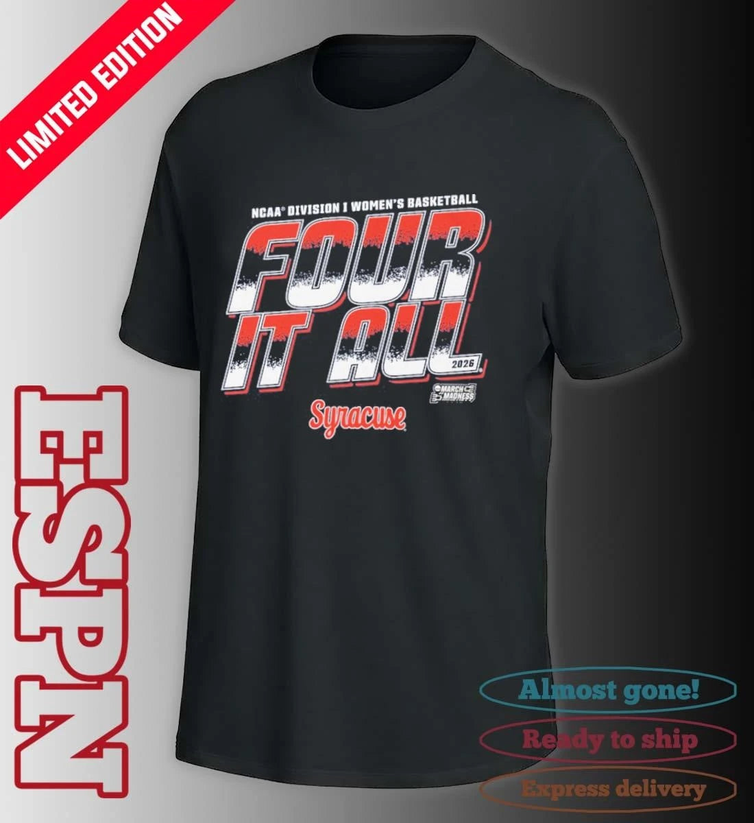 Official Syracuse Women’s Basketball Four It All 2026 March Madness Shirt