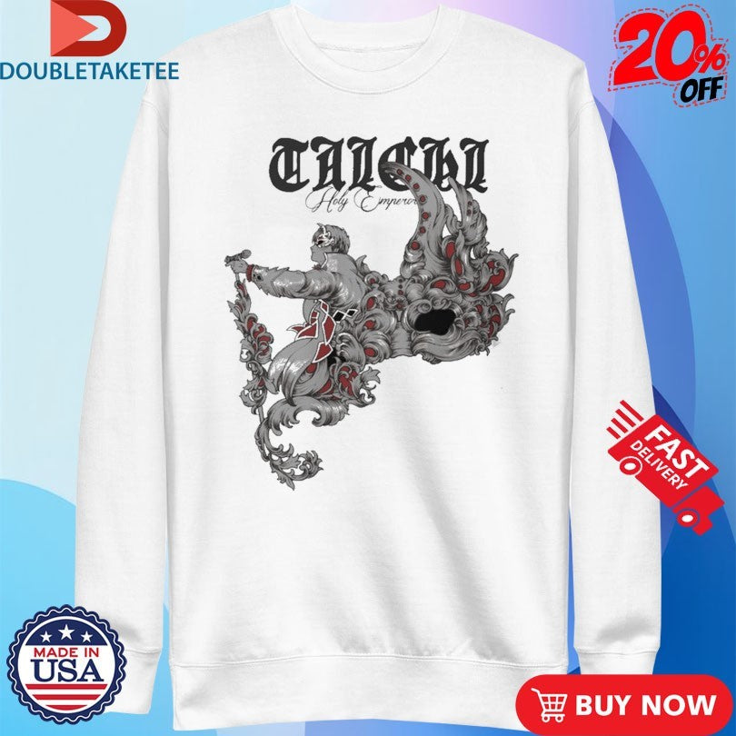 Official Taichi Holy Emperor Seitei Shirts
