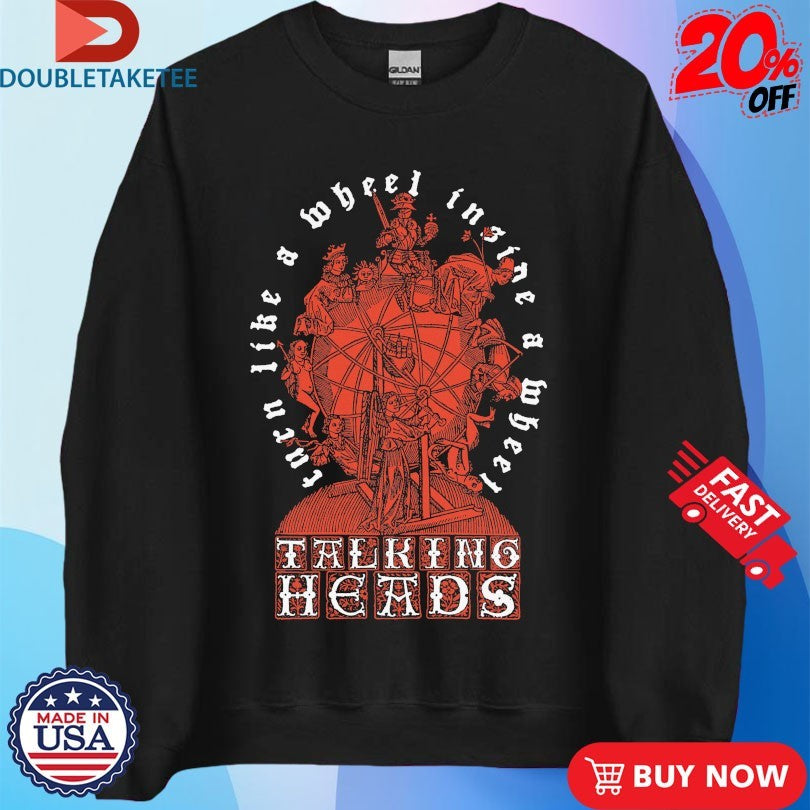 Official Talking Heads Turn Like A Wheel Insane A Wheel Slippery People Shirts
