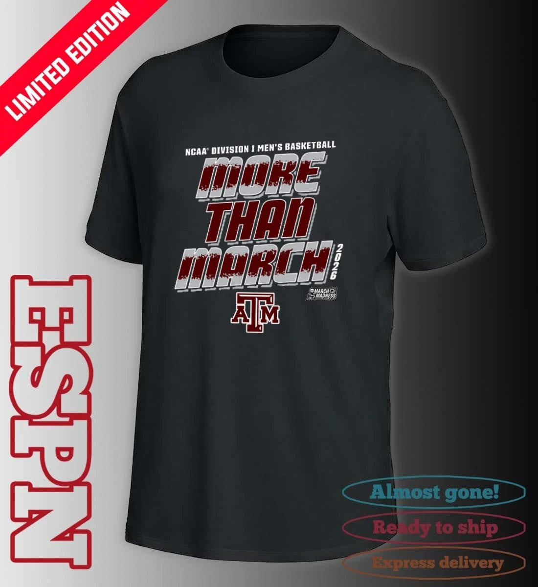 Official Texas A&amp;M Men’s Basketball More Than March 2026 Shirt