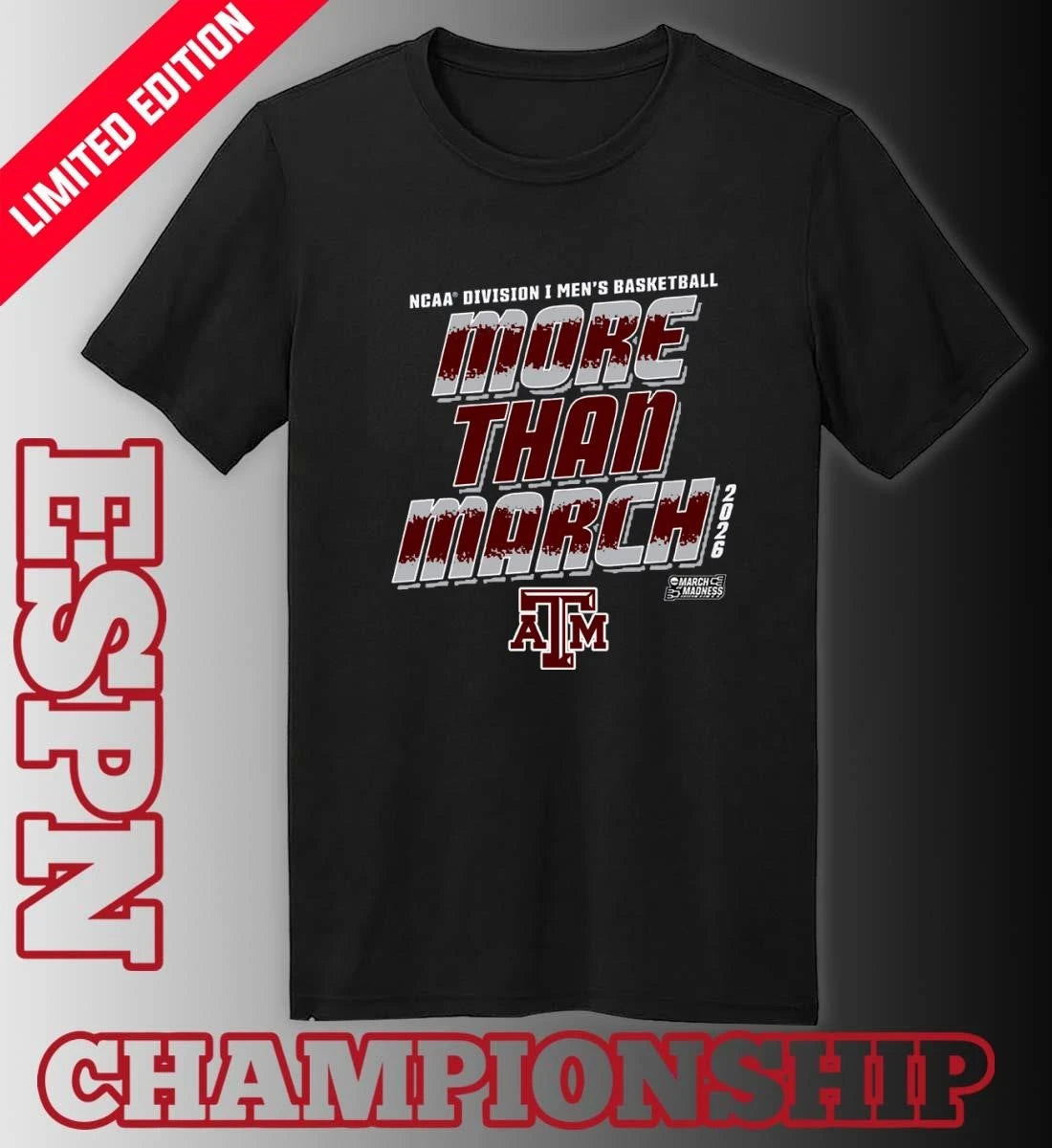Official Texas A&amp;M Men’s Basketball More Than March 2026 Shirt