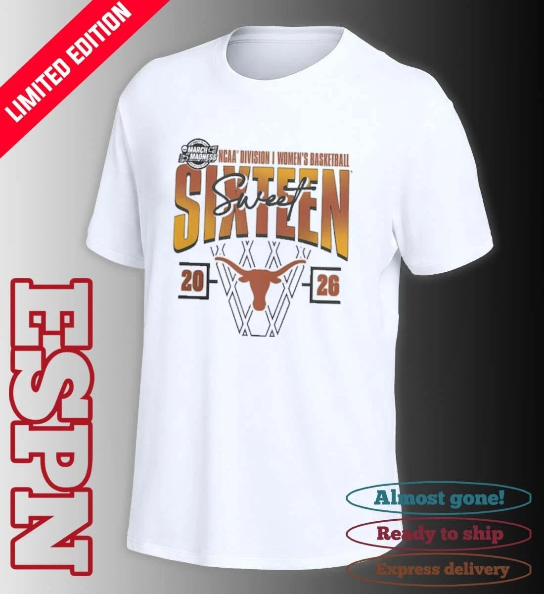 Official Texas Longhorns 2026 NCAA Women’s Basketball Tournament March Madness Sweet 16 Court Shot T-Shirt