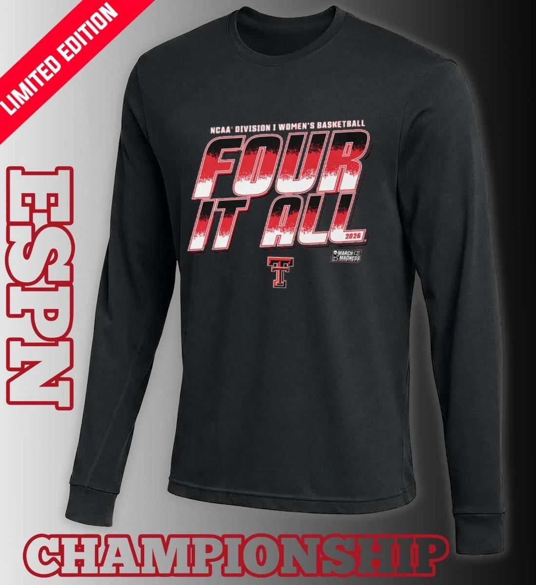 Official Texas Tech Women’s Basketball Four It All 2026 March Madness Shirt