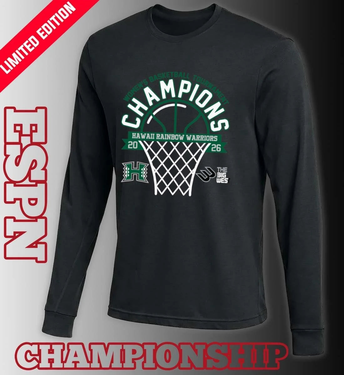 Official The Big West Conference Women’s Basketball Tournament Champions 2026 Hawaii Rainbow Warriors T-Shirt