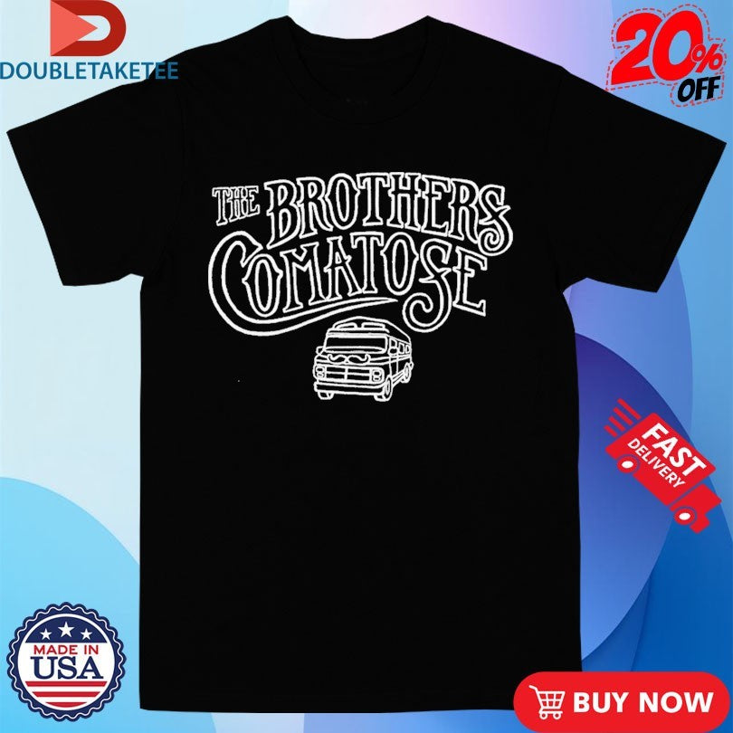 Official The Brothers Comatose Respect The Van Shirts