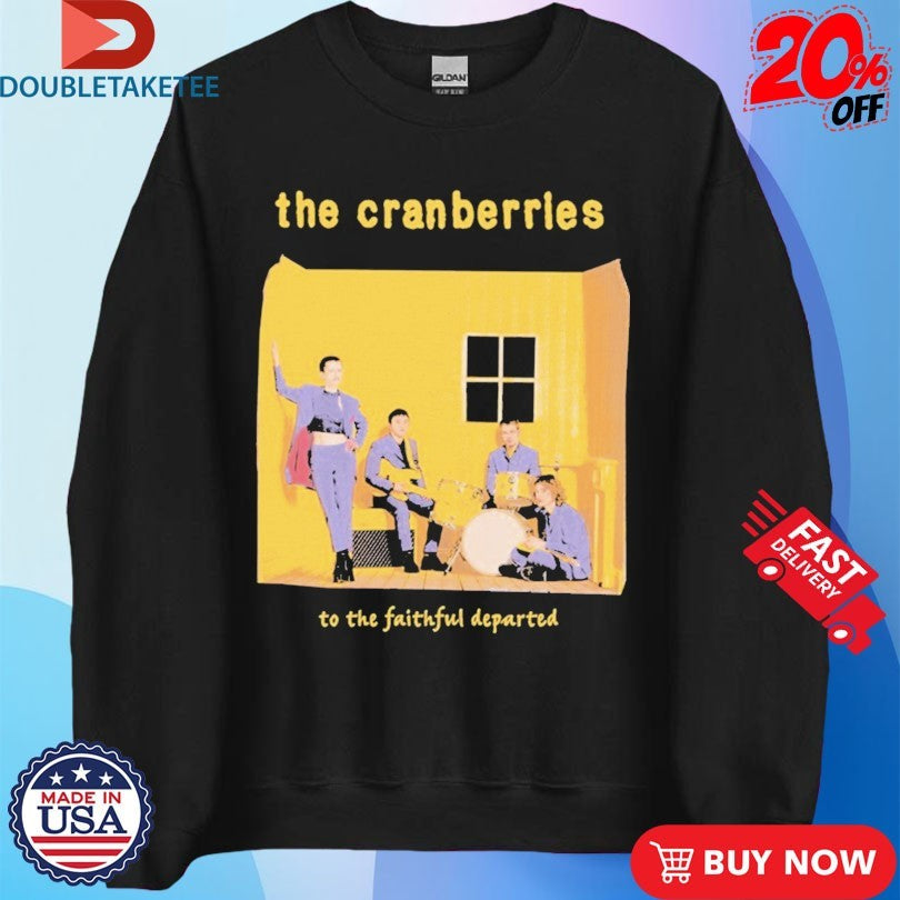 Official The Cranberries To The Faithful Departed Shirts