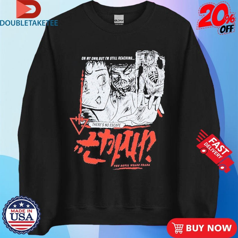 Official The Devil Wears Prada On My Own But I’m Still Reaching There’s No Escape Anime Shirts