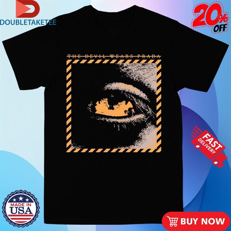 Official The Devil Wears Prada Outbreak Eye Shirts