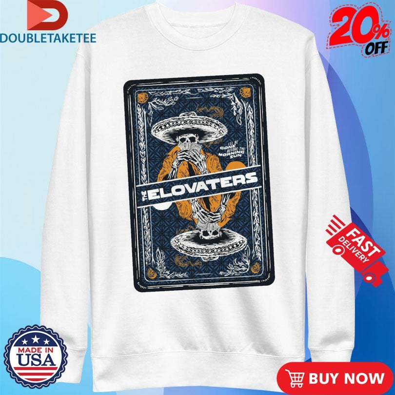 Official The Elovaters I’ll Be Gone Before The Morning Sun Hampton Beach Shirts