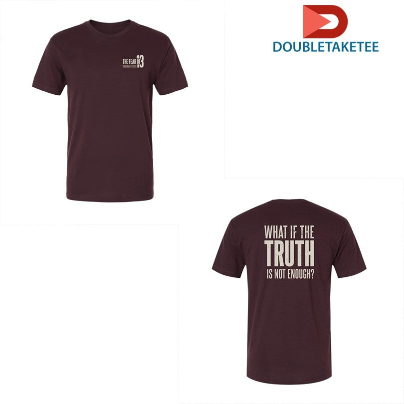 Official The Fear Of 13 What If Truth Is Not Enough Shirts