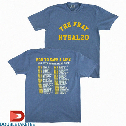 Official The Fray HTSAL20 How To Save A Life The 20th Anniversary Tour 2025 Shirts