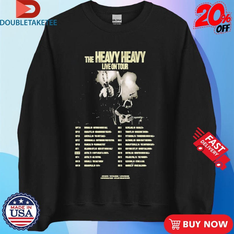 Official The Heavy Heavy Live On Tour 2025 Dates Shirts