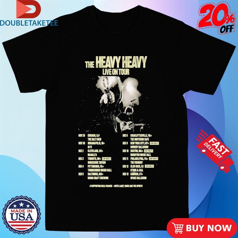 Official The Heavy Heavy Live On Tour 2025 Shirts