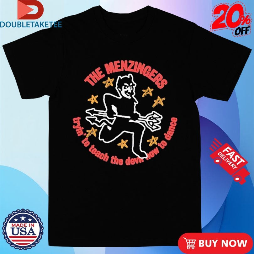 The Menzingers Tryin’ To Teach The Devil Now To Dance Shirts