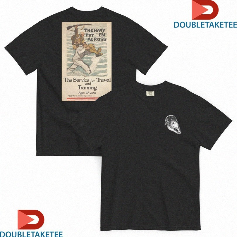 Official The Navy Put ’em Across! The Service For Travel And Training Shirts