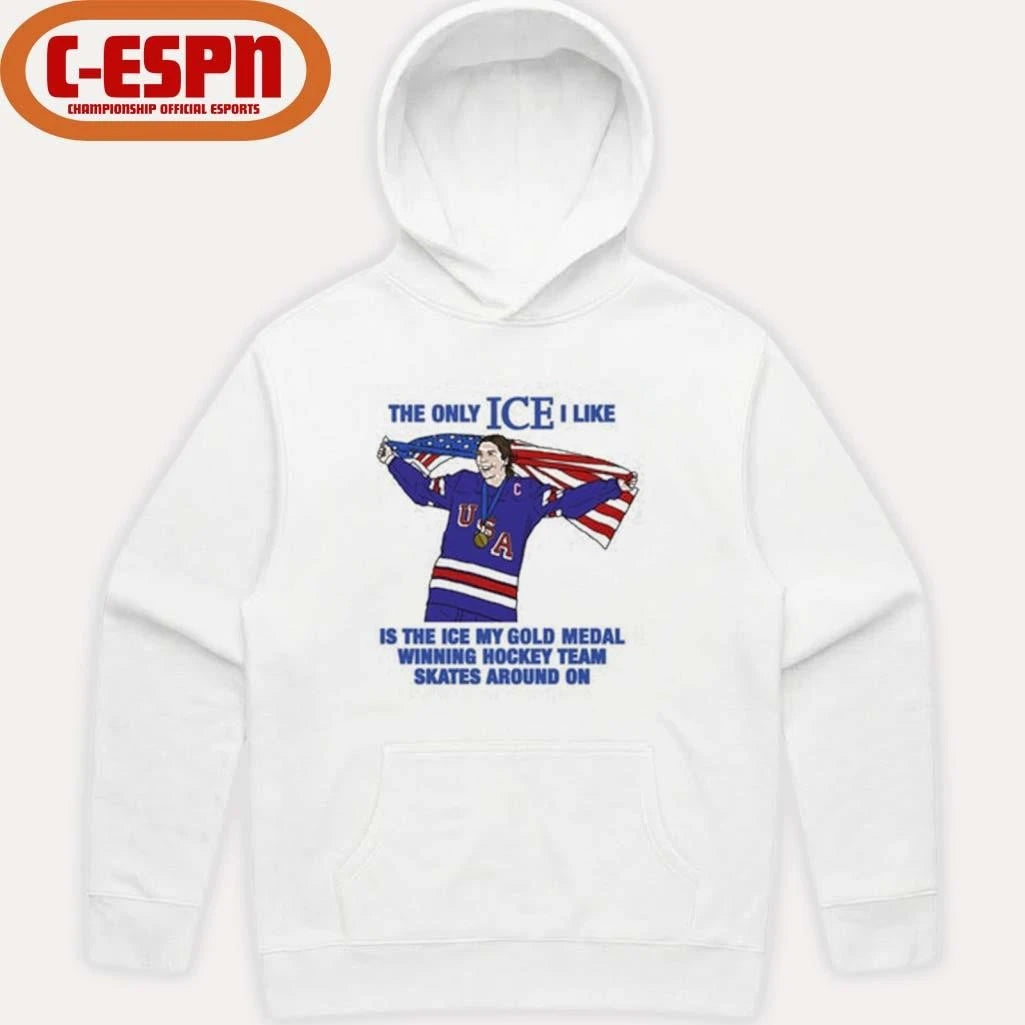 Official The Only Ice I Like Is The Ice My Gold Medal Winning Hockey Team Skates Around On Women’s Hockey Shirt