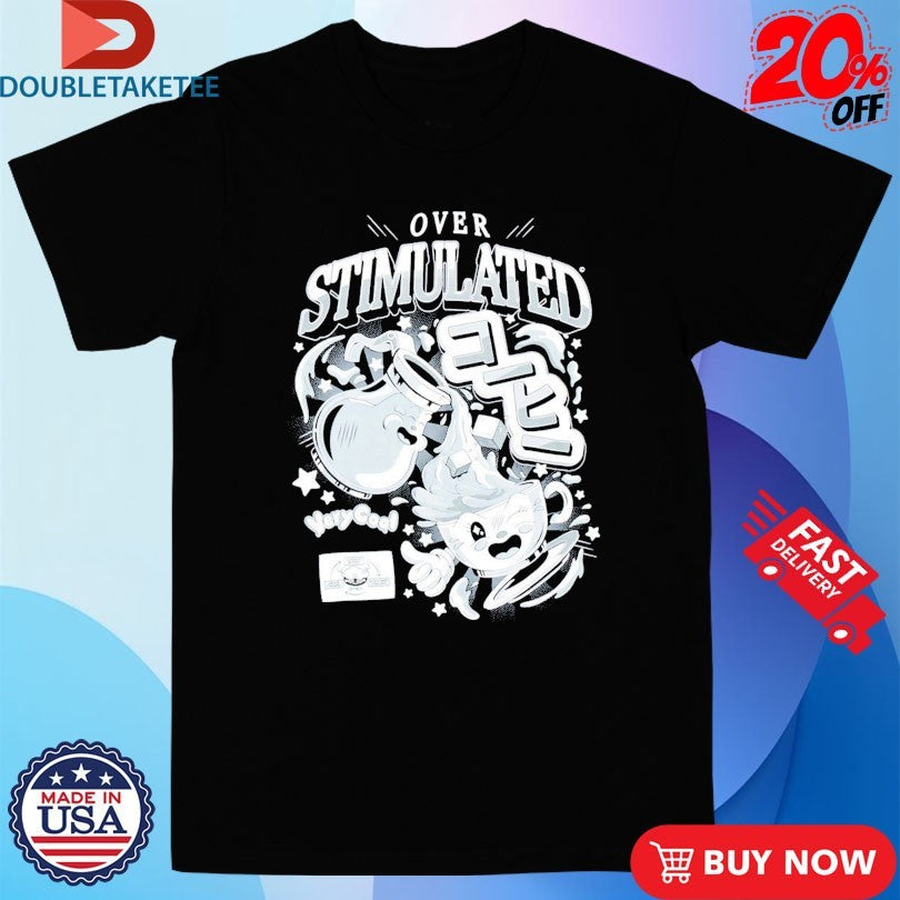 Official The Overstimulated Very Cool Shirtz Cool Shirts