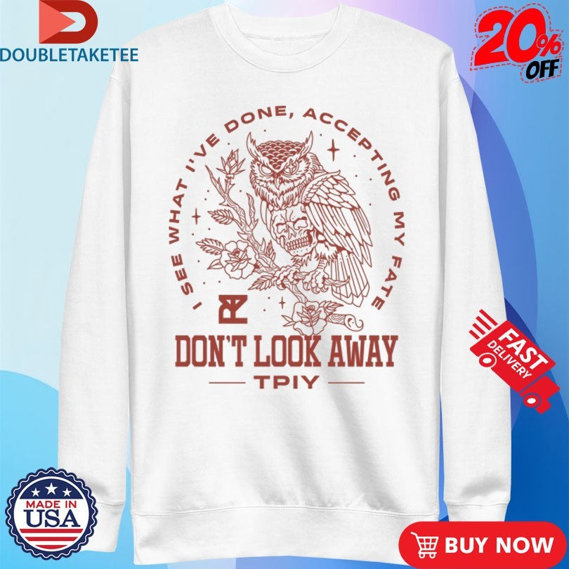 Official The Plot In You I See What I’ve Done Accepting My Fate Owl Shirts