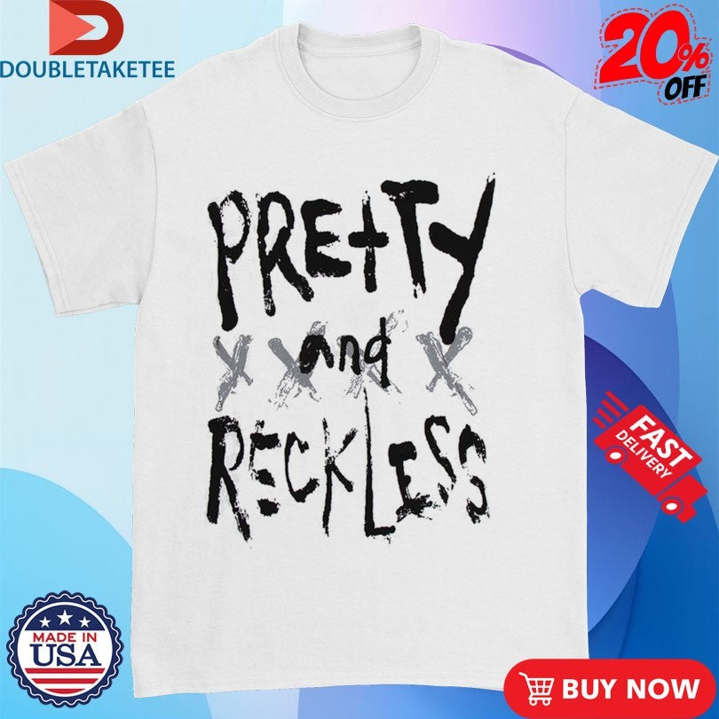 Official The Pretty Reckless Pretty And Reckless Shirts