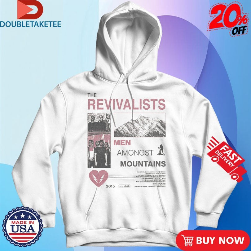 Official The Revivalists Men Amongst Mountains Take Me To Your Level Shirts