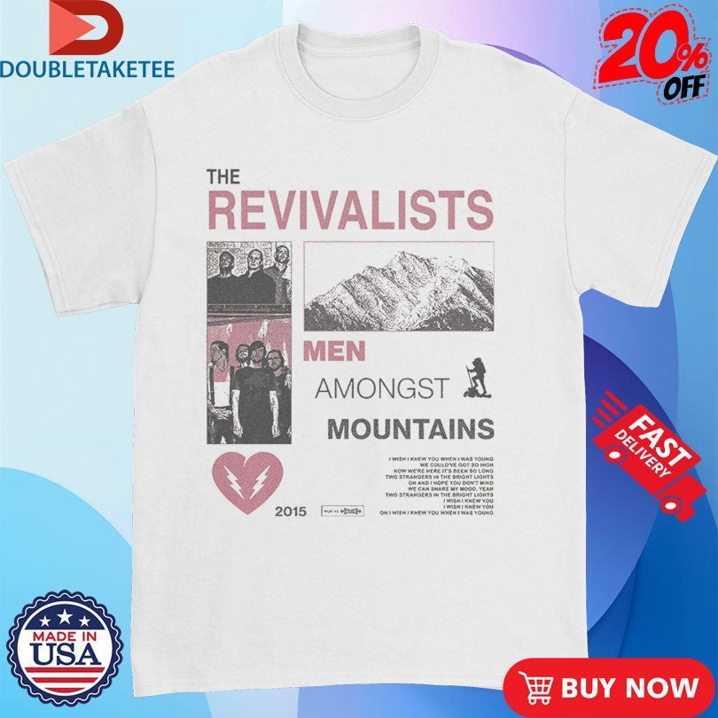 Official The Revivalists Men Amongst Mountains Take Me To Your Level Shirts