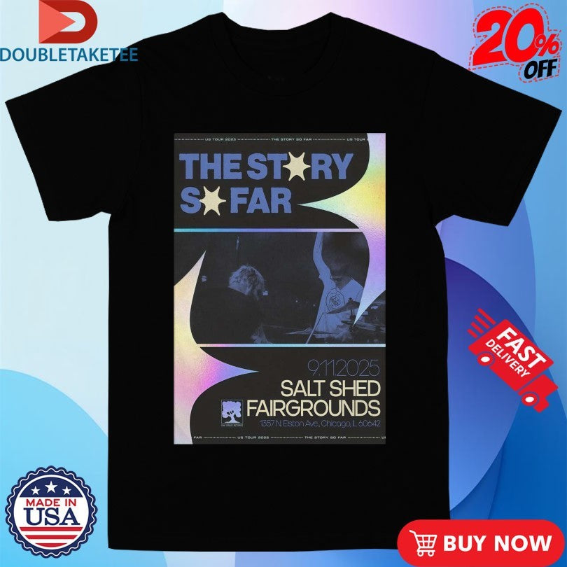 Official The Story So Far The Salt Shed Chicago IL Nov 9 2025 Shirts