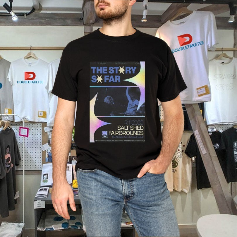 Official The Story So Far The Salt Shed Chicago IL Nov 9 2025 Shirts