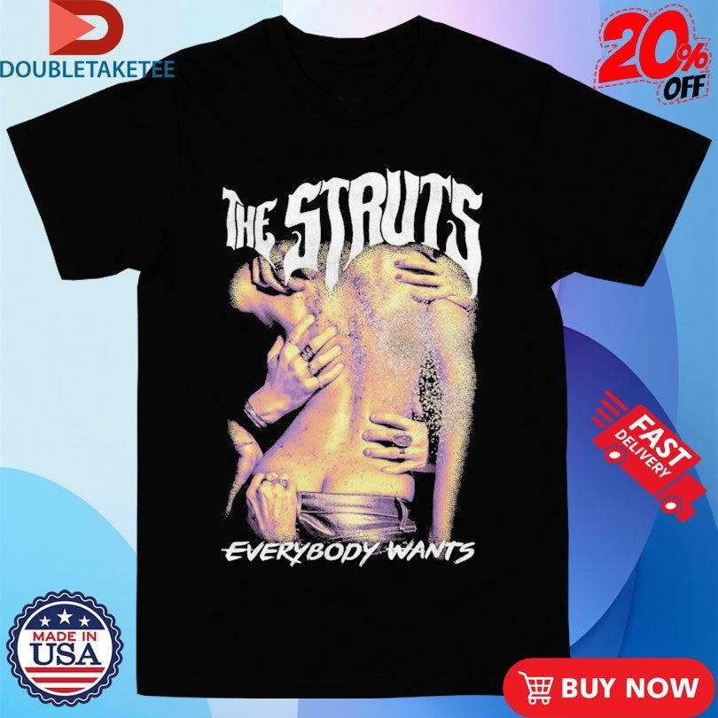 Official The Struts Everybody Wants Shirts