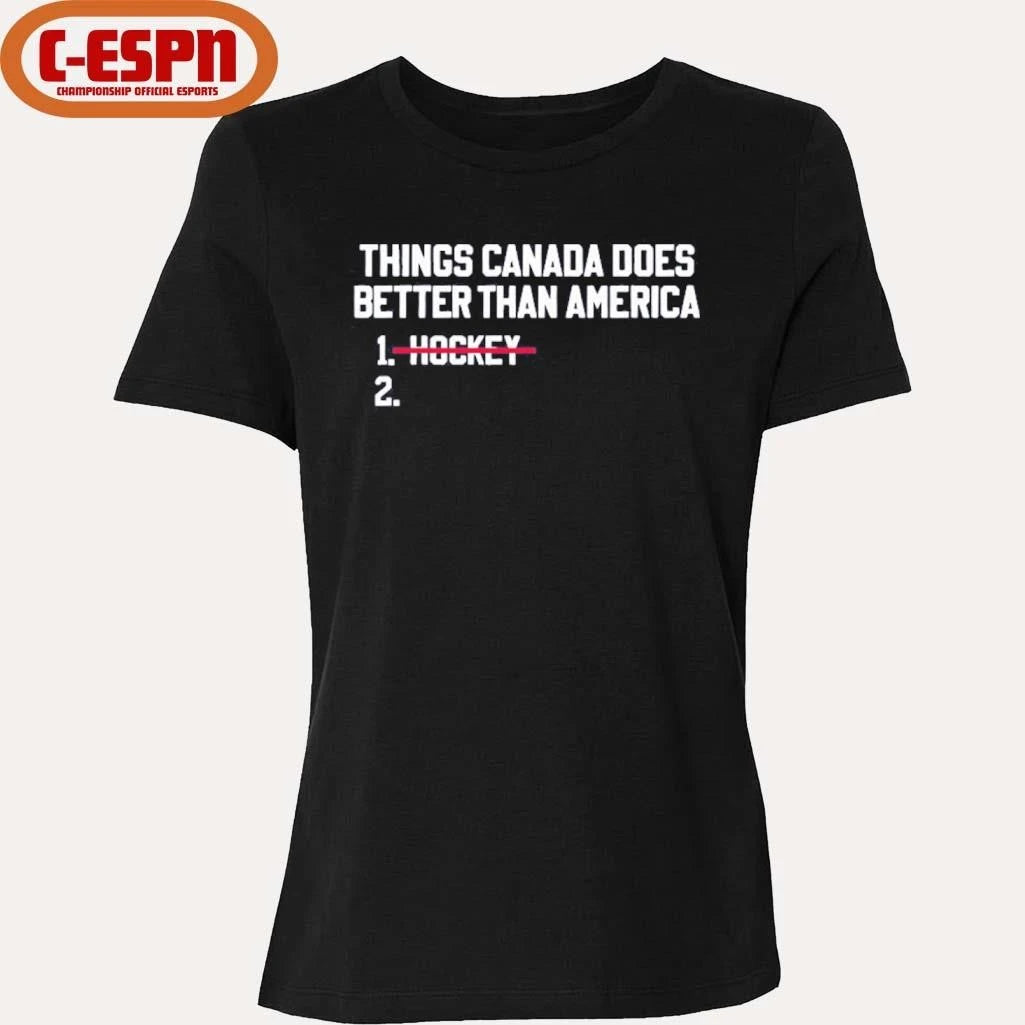Official Things Canada Does Better Than Us Hockey Is The Best Shirt