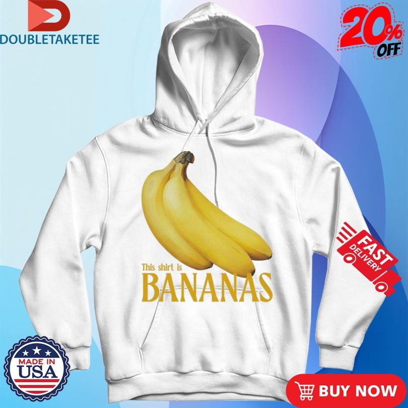 Official This Shirt Is Bananas Shirts