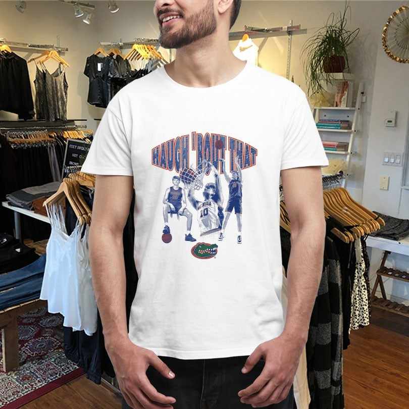 Official Thomas Haugh Haugh ‘Bout That Florida Gators Shirts