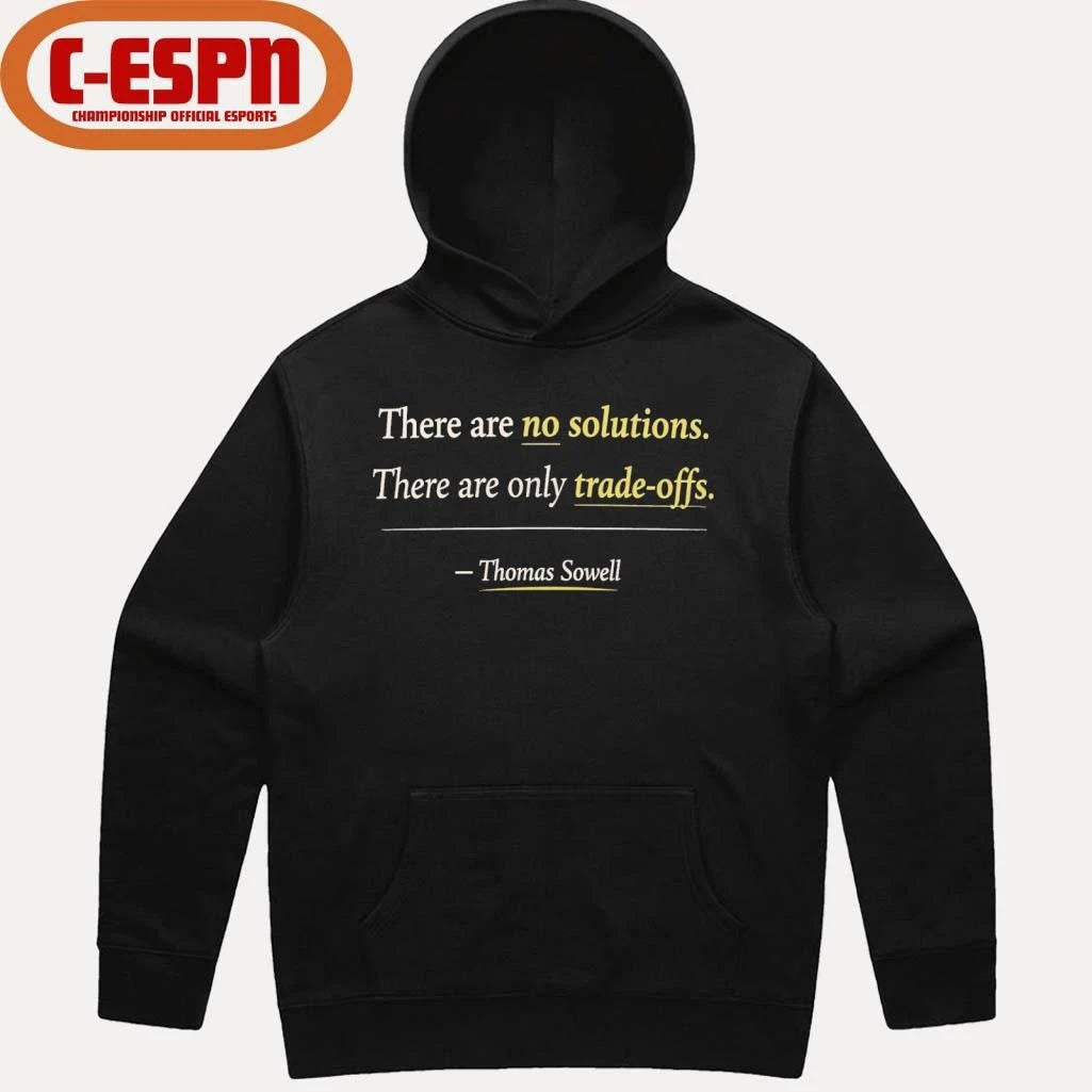 Official Thomas Sowell There Are No Solutions Only Tradeoffs Shirt