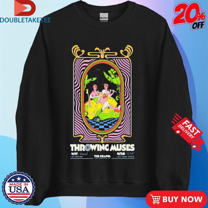 Official Throwing Muses San Francisco CA On April 17-20 2026 Shirts