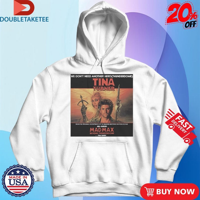 Official Tina Turner We Don’t Need Another Hero Thunderdome Album Cover Shirt