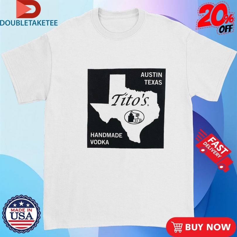 Official Tito’s Vodka Handmade Austin Texas Shirts