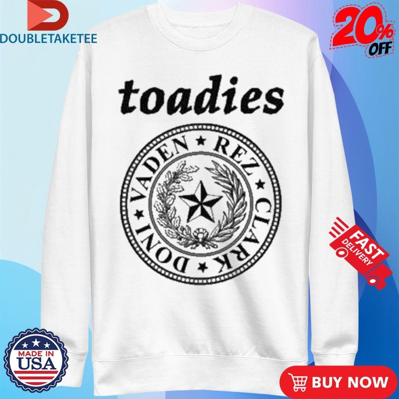 Official Toadies Vaden Rez Clark Doni Seal Of Texas Shirts