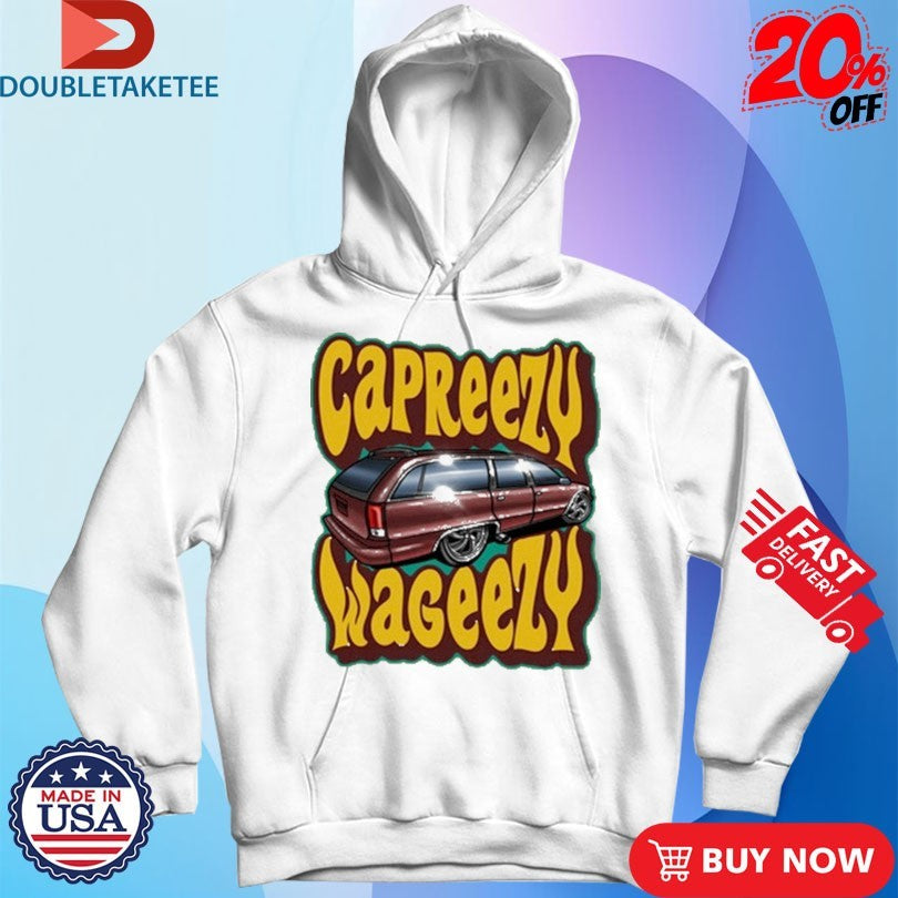 Official Tom’s Refurb Capreezy Wageezy Shirts