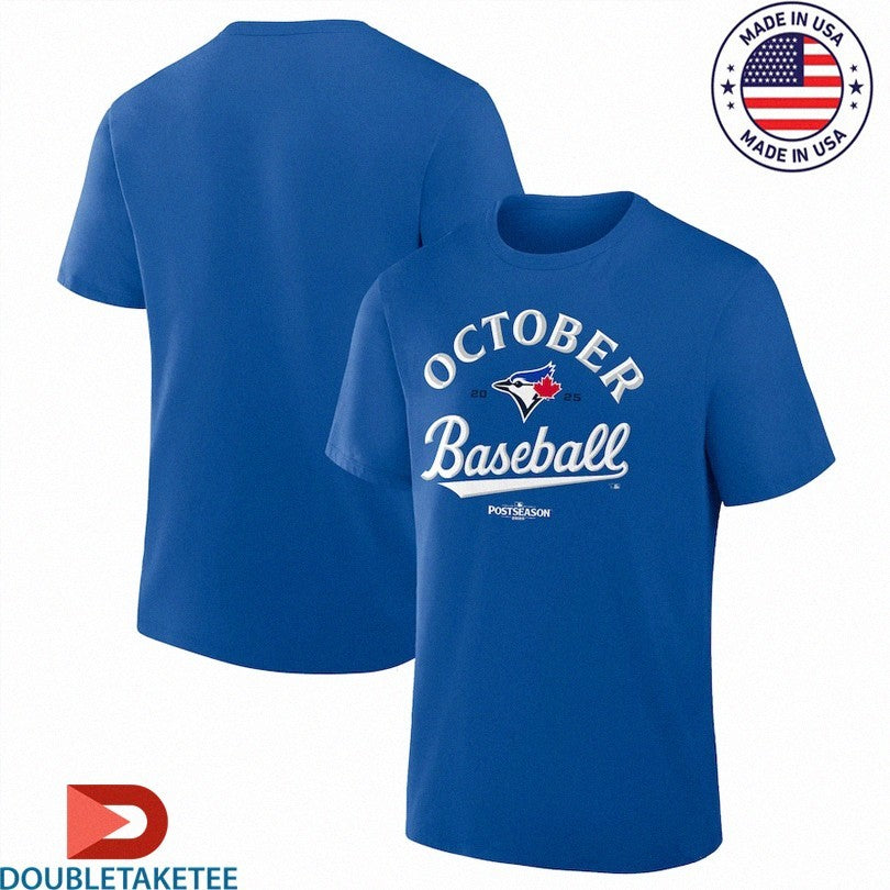 Official Toronto Blue Jays October Baseball 2025 MLB Postseason Shirts
