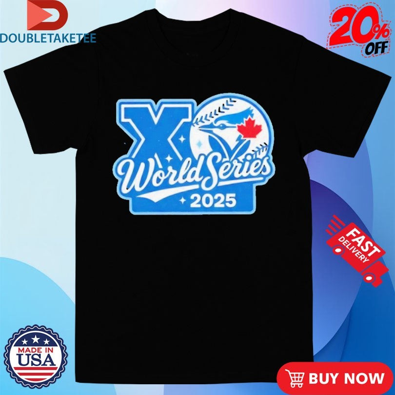 Official Toronto Blue Jays Xo 2025 World Series Shirts