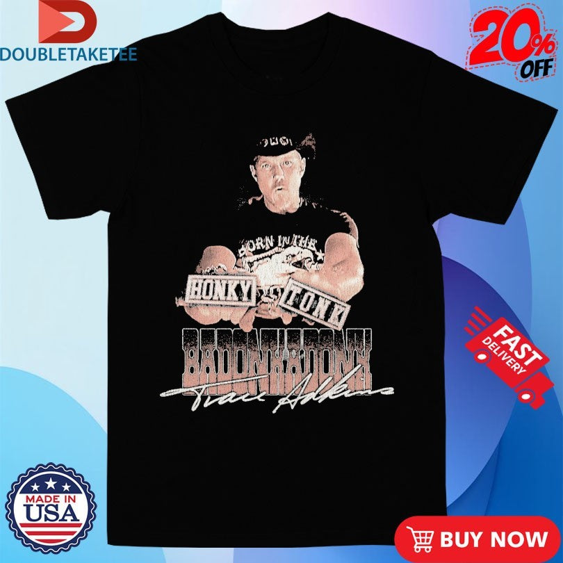 Official Trace Adkins Honky Tonk Badonkadonk Photo Shirts