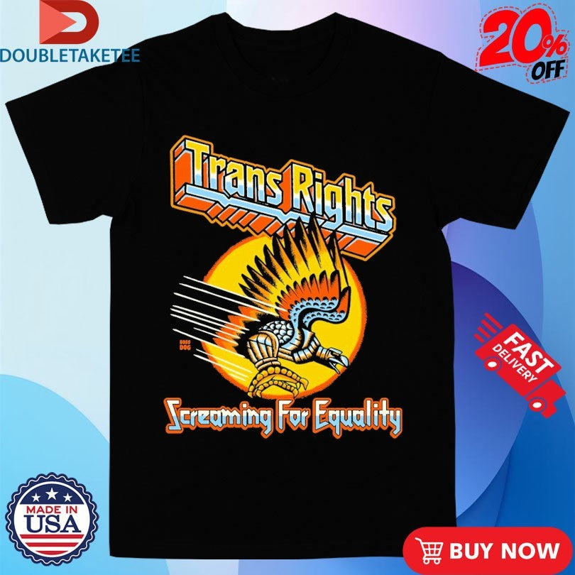 Official Trans Rights Screaming For Equality Shirts