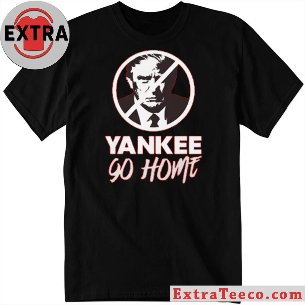 Official Trump Yankee Go Home Shirt