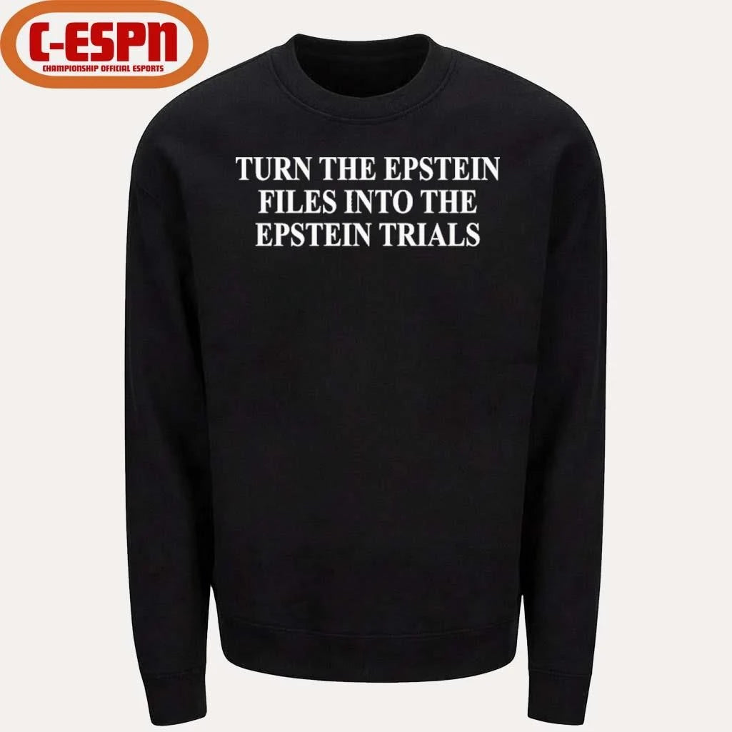 Official Turn The Epstein Files Into The Epstein Trials Shirt