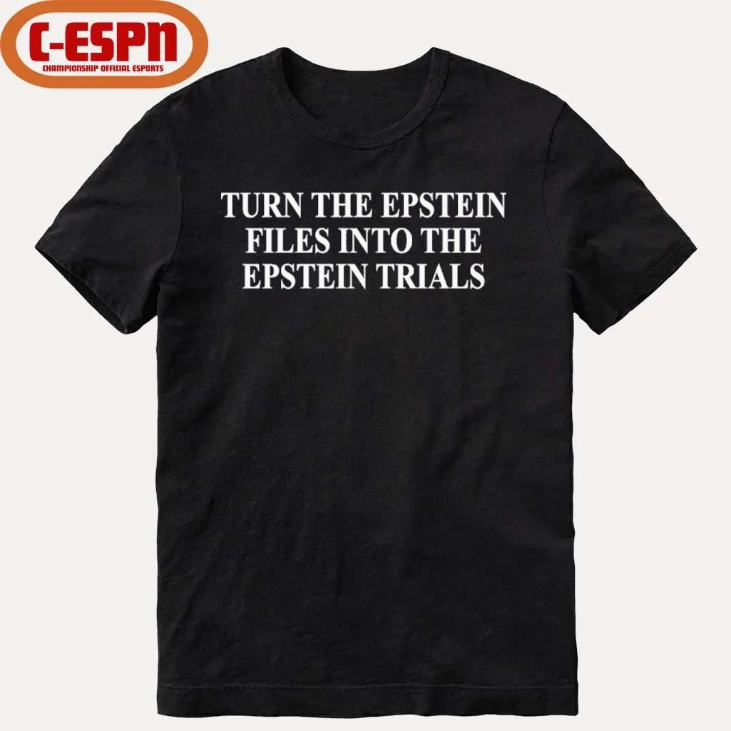 Official Turn The Epstein Files Into The Epstein Trials Shirt